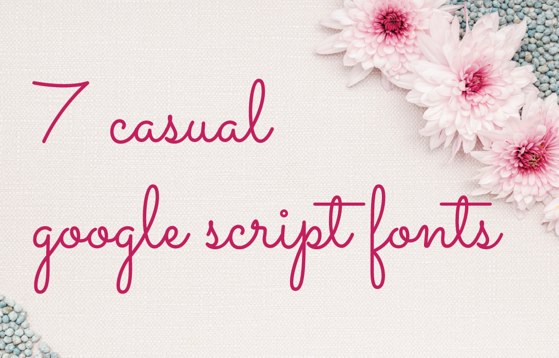 7 Free Casual Google Script Fonts