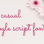 7 Free Casual Google Script Fonts