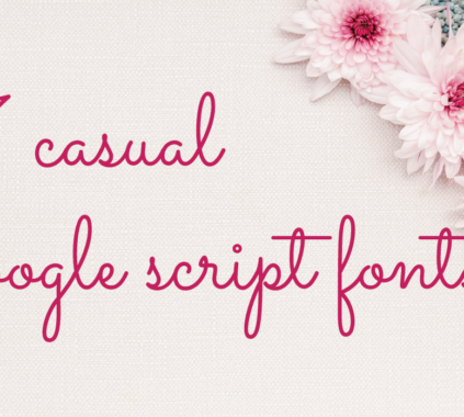 7 Free Casual Google Script Fonts