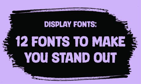 Display fonts 12 fonts to make you stand out