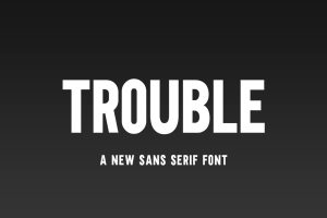 30+ Free Fonts for Commercial Use: Trouble Font