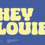 Hey Louie: A Versatile Display Font