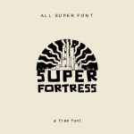 Super Fortrees: Modern Typography Masterpiece