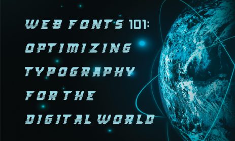 Web Fonts 101: Optimizing Typography for the Digital World