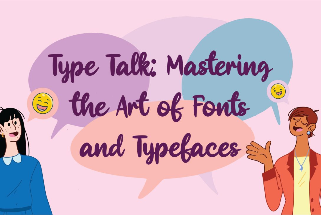 Mastering the Art of Fonts and Typefaces