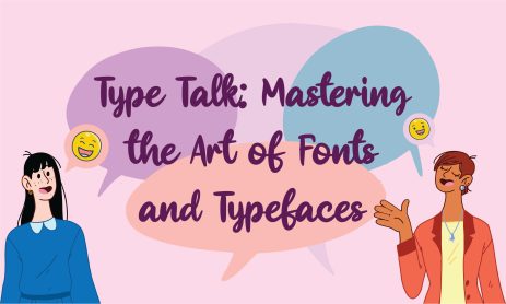 Mastering the Art of Fonts and Typefaces