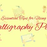 Calligraphy 101 Essential Tips for Using Calligraphy Pens