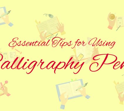 Calligraphy 101 Essential Tips for Using Calligraphy Pens