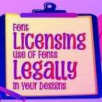 Font Licensing Explained