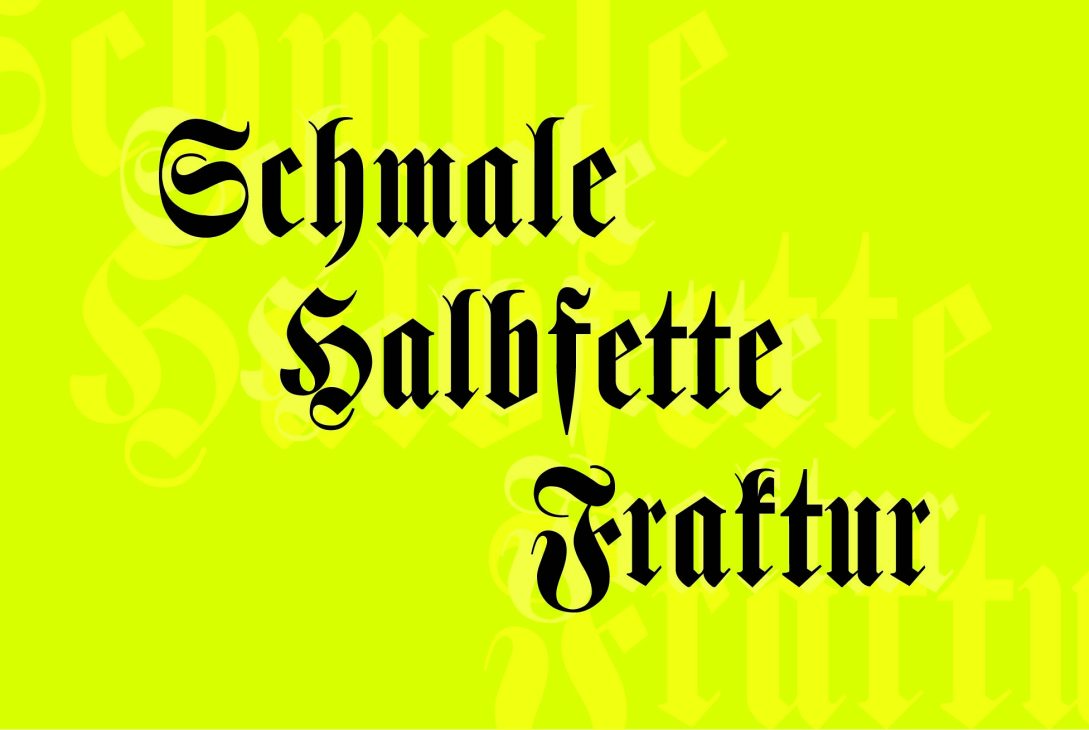 A Gothic Font: Schmale Halbfette Fraktur