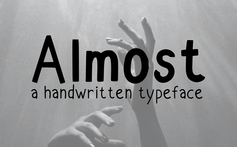 A Handwritten Typeface: Almost