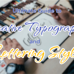 Ultimate Guide to Creative Typography