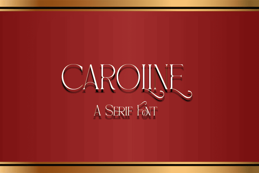 Stylish Serif Fonts: Caroline