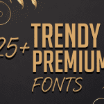 Trendy Premium Fonts: Enhance Your Branding Efforts