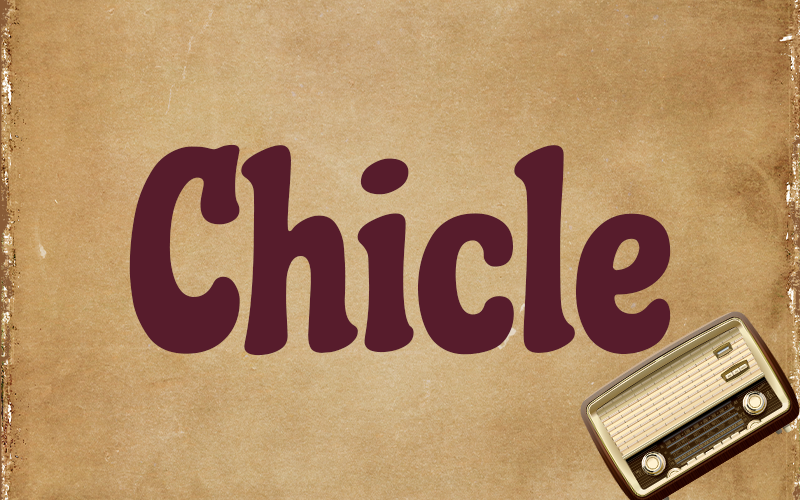 Chicle Font