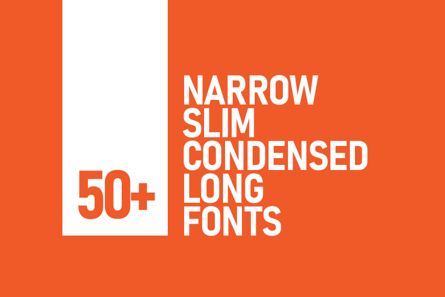 Free 50+ Best Narrow Fonts