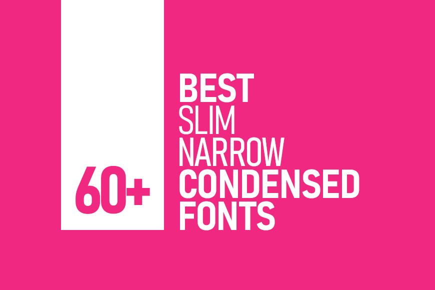 60+ Best Slim Fonts